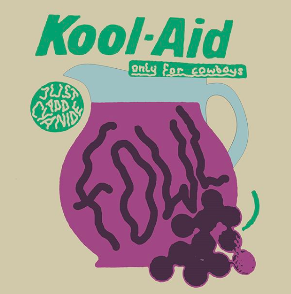 Local Single Review: Fowl – Kool Aid